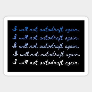 Fantasy Football I Will Not Autodraft Again Sticker